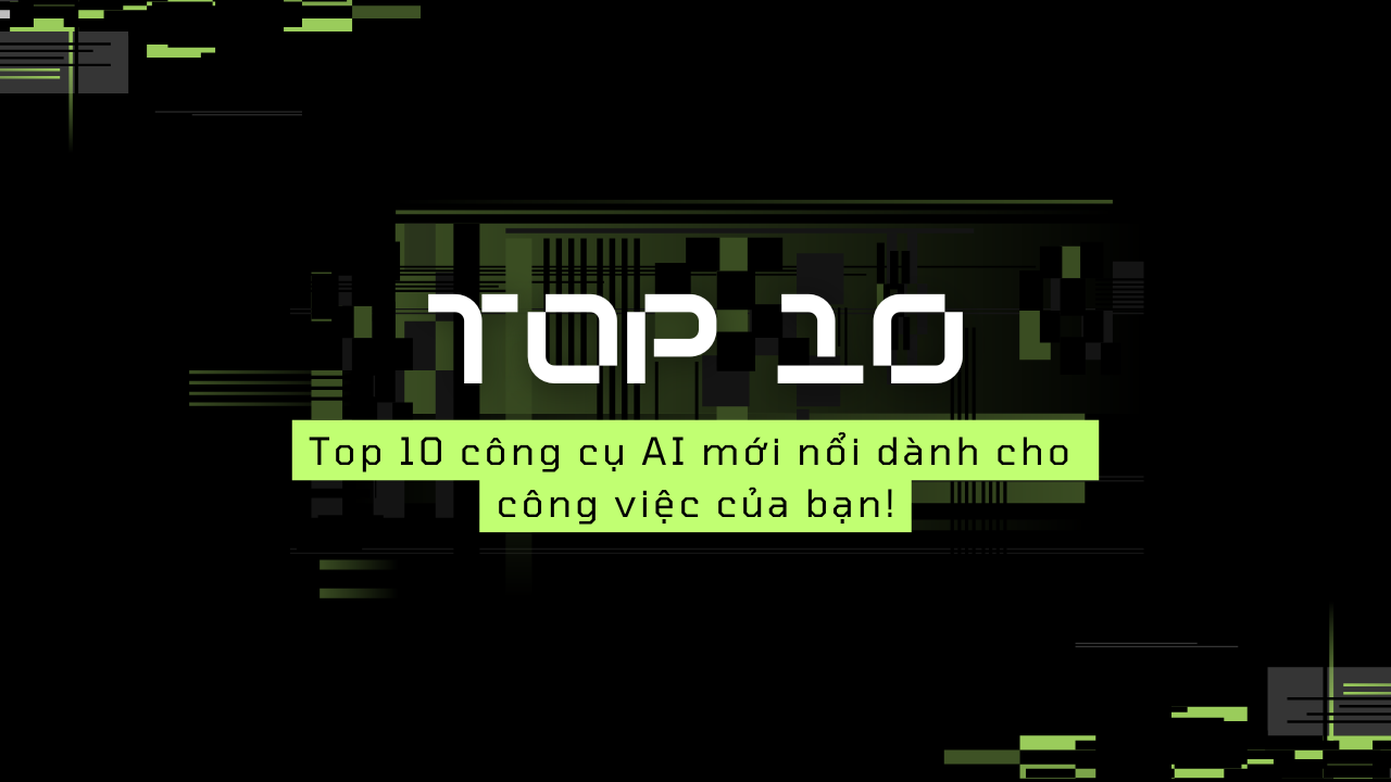 Top 10 công cụ (AI) được yêu thích nhất trong tuần 28/10/2024, chắc chắn có 1 công cụ dành cho bạn